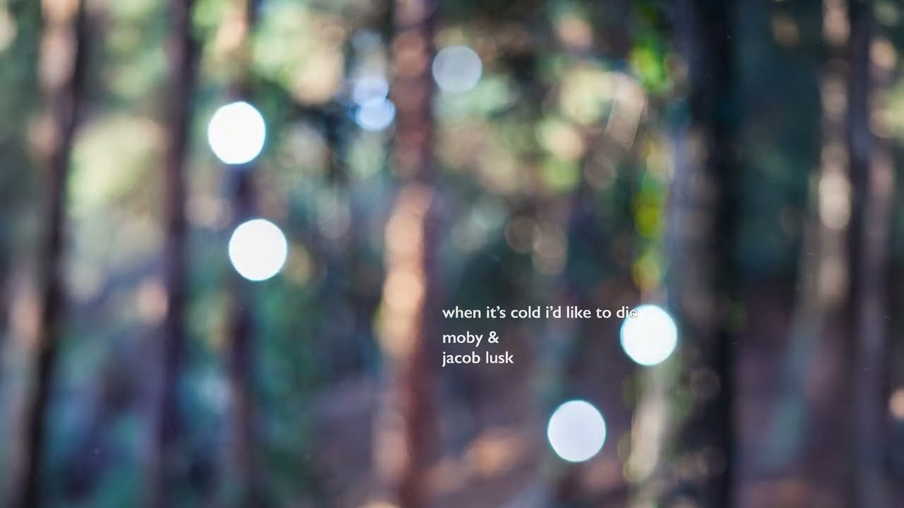 Moby - 'When It's Cold I'd Like To Die' ft. Jacob Lusk (Official Audio) - YouTube