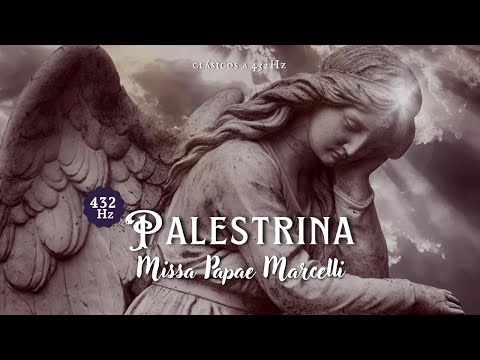 PALESTRINA - Missae Papae Marcelli |  432hz music