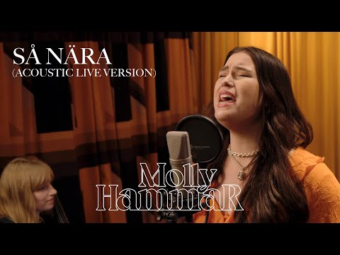 Molly Hammar - Så nära (Acoustic live version)