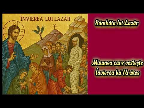 ✝️ Sâmbăta lui Lazăr – Minunea Învierii și Semnificația Duhovnicească ✝️