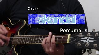 Download lagu Skandal - Percuma Cover mp3 Download lagu Skandal - Percuma Cover mp3