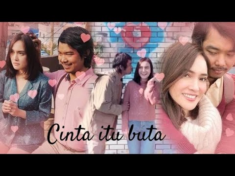 film sinopsis cinta itu buta  sedih banget filmnya full movie