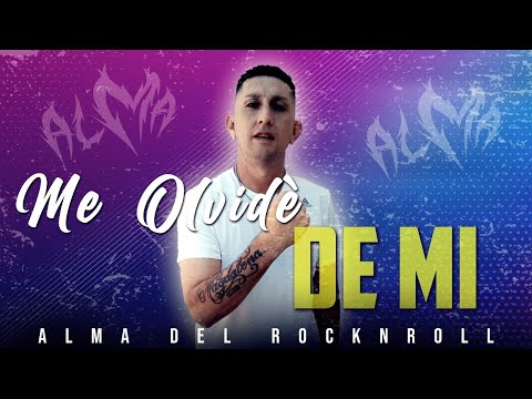 Alma del RocknRoll//Me olvide de mi//Video Oficial 2021 - Link de descarga mp3 en la descripcion.