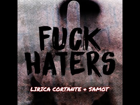 Samot feat  Lirica Cortante aka L&C  - Fuck Haters