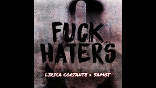Samot feat  Lirica Cortante aka L&C  - Fuck Haters