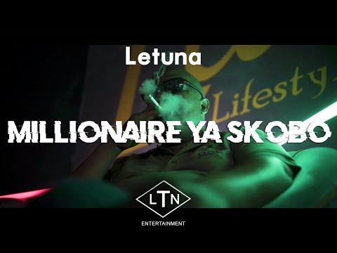 Letuna - Millionaire Ya Skobo (Ft Seven Step, LaSnow, Loverss Exklusive) (Official Music Video)