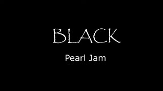 Pearl Jam - Black (Lyrics)