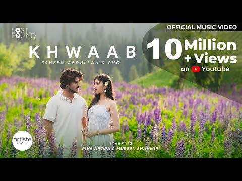 Khwaab Music Video I @faheemabdullahworld @phomusic I @MureenShahmiri I Riva Arora