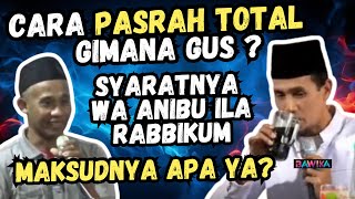 Download lagu CARA PASRAH TOTAL DALAM HIDUP GUS MUKHLASON ROSYID TERBARU mp3