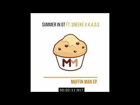 MANSA MUFFA - SUMMER IN GT FT  SNEEKE X K.A.O.S (MUFFIN MAN EP.)