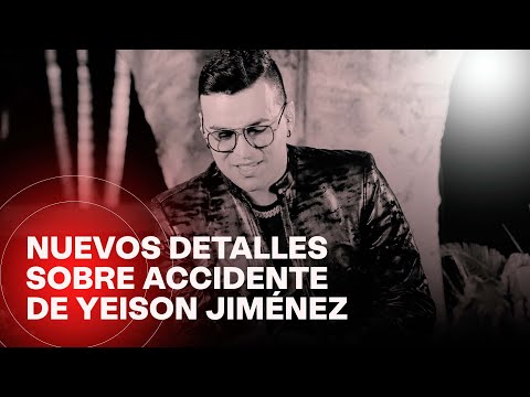 Revelan informe preliminar del accidente en el que murió Yeison Jiménez: esto dice