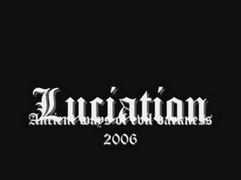 LUCIATION - ancient ways of evil darkness