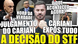 URGENTE! CARIANI JULGADO HOJE PELO STF E DECISÃO DOS MINISTROS FINALMENTE PODE MUDAR TUDO