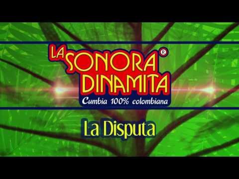 La Disputa - La Sonora Dinamita (Audio)