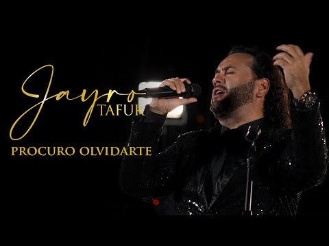 Jayro Tafur - Procuro Olvidarte Sesiones en Vivo