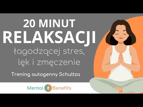 TRENING AUTOGENNY SCHULTZA. Relaksacja 20 minut. MEDYTACJA.