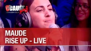 Maude - Rise up - Live - C&#39;Cauet sur NRJ