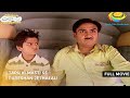 Tapu Ki Masti Se Pareshan Jethalal I FULL MOVIE Taarak Mehta Ka Ooltah Chashmah Ep 01 05