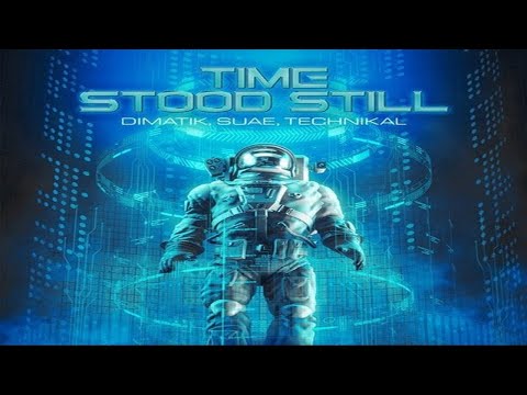 Dimatik x Suae x Technikal - Time Stood Still (Rush style)