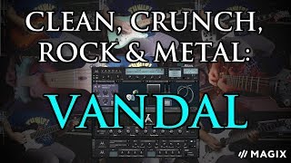Video thumbnail for Clean, crunch, rock & metal: Vandal by Magix by Sonic Drive Studio