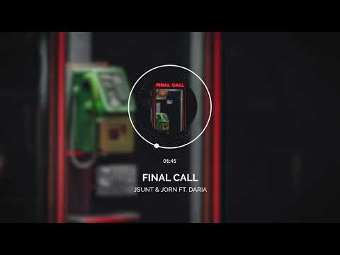 JSUNT & J0RN - Final Call (feat. Brieda) [Official Audio]