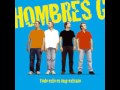 He De Saber - Hombres G