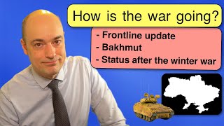 How is the war going? — Late March 2023