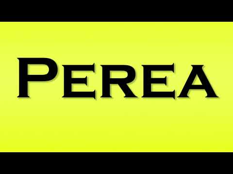 Pronunciation of Perea