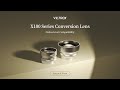 Introducing Viltrox X100 Series Conversion Lens | New Vision, Native Feel