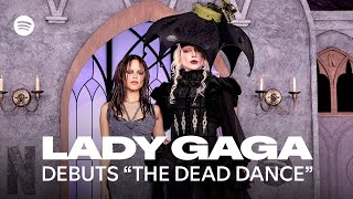 Spotify Lady Gaga Debuts "The Dead Dance" at Wednesday