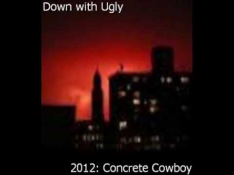 Down with ugly - I am dirt .wmv