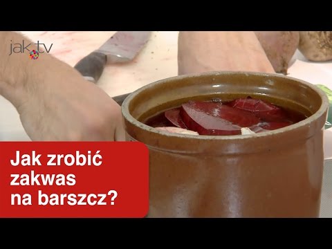 Jak zrobić zakwas na barszcz? | wwwjaktv