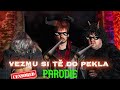 Vezmu Si Tě Do Pekla PARODIE
