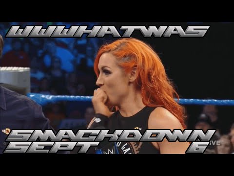 WWWhatwas Smackdown September 6 2016