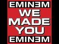 We Made You by Eminem | Eminem