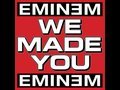 We Made You by Eminem | Eminem 