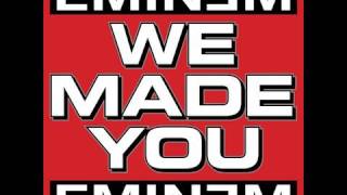 We Made You by Eminem | Eminem