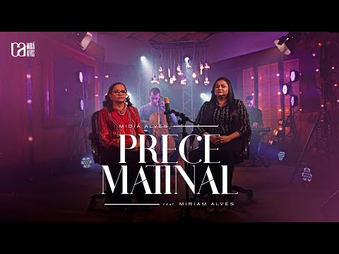 Midiã Alves Feat. Miriam Alves | Prece Matinal [Cover Session]