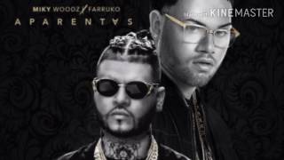 Aparentas - Miky Woodz Ft. Farruko (TRAP 2017) (ORIGINAL)