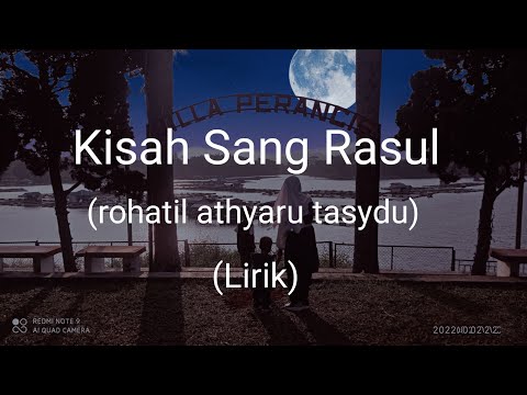 Kisah sang Rasul (Rohatil athyaru tasydu) - Lirik
