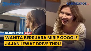 Download lagu Kocak, Cewek Cantik Bersuara Mirip Google Jajan Lewat Drive Thru mp3