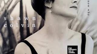 Shawn Colvin - I Don&#39;t Know Why (LYRICS)