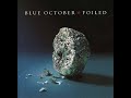 Blue October Congratulations w/lyrics