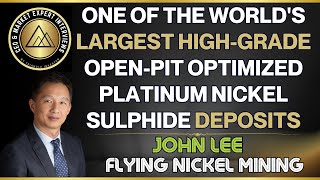 Nickel Market Basics & Fundamentals - Flying Nickel Mining, John Lee