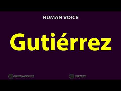 How to Pronounce Gutierrez