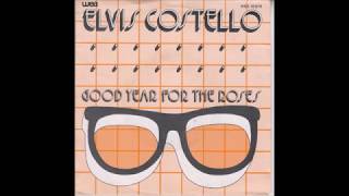 Elvis Costello- Good Year For The Roses B/W Your Angel Steps Out of Heaven