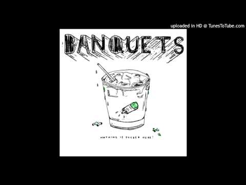 Banquets - Eleanor, I Need a Garden
