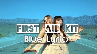 First Aid Kit - Blue Lyrics