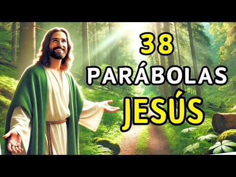 38 Parábolas de Jesús: Enseñanzas Profundas para el Alma de Amor y Misericordia 🙏
