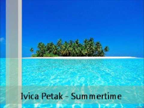 Ivica Petak - Summertime / June 10, 2011